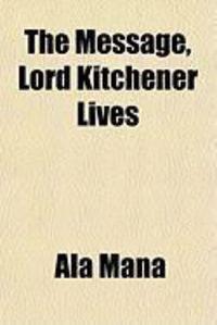 Produktbild: The Message, Lord Kitchener Lives