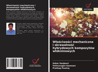 Produktbild: W&iquest;a&iquest;ciwo&iquest;ci mechaniczne i skrawalno&iquest;&iquest; hybrydowych kompozyt&oacute;w w&iquest;&oacute;kninowych