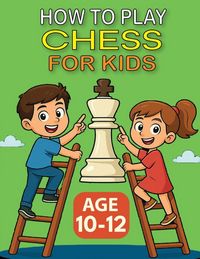 Produktbild: How To Play Chess For Kids - Age 10-12