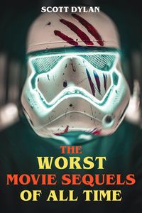 Produktbild: The Worst Movie Sequels Of All Time