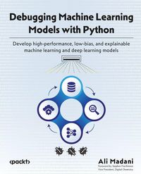 Produktbild: Debugging Machine Learning Models with Python