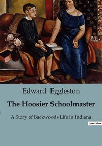 Produktbild: The Hoosier Schoolmaster