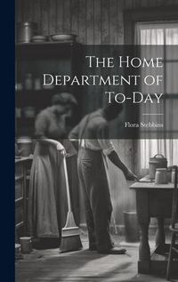 Produktbild: The Home Department of To-day