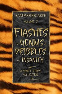 Produktbild: Flashes of Genius & Dribbles of Insanity