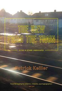 Produktbild: Keiller, P: View from the Train