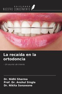 Produktbild: La reca&iacute;da en la ortodoncia