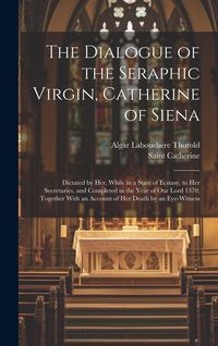 Produktbild: The Dialogue of the Seraphic Virgin, Catherine of Siena