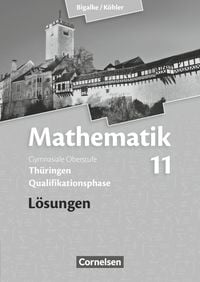 Produktbild: Mathematik Sekundarstufe II .11. Schuljahr. L&ouml;sungen zum Sch&uuml;lerbuch Th&uuml;ringen