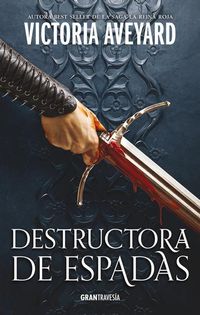 Bild vom Artikel Destructora de Espadas.: Destructora de Reinos 2 vom Autor Victoria Aveyard