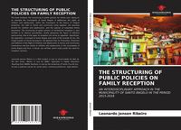 Produktbild: The Structuring Of Public Policies On Family Reception
