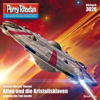Produktbild: Perry Rhodan 3026: Atlan und die Kristallsklaven