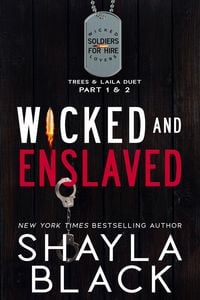 Produktbild: Wicked and Enslaved (Wicked Lovers: Soldiers For Hire, #6.5)