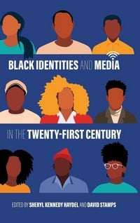Produktbild: Black Identities and Media in the Twenty-First Century