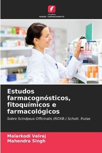 Produktbild: Estudos farmacogn&oacute;sticos, fitoqu&iacute;micos e farmacol&oacute;gicos