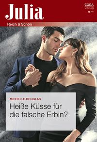 Produktbild: Hei&szlig;e K&uuml;sse f&uuml;r die falsche Erbin?
