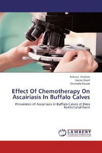 Produktbild: Shahida, R: Effect Of Chemotherapy On Ascairiasis In Buffalo