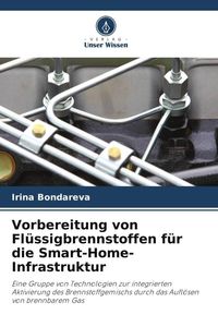 Produktbild: Vorbereitung von Fl&uuml;ssigbrennstoffen f&uuml;r die Smart-Home-Infrastruktur