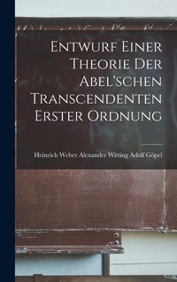 Produktbild: Entwurf Einer Theorie der Abel'schen Transcendenten Erster Ordnung