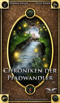 Produktbild: Chroniken der Pfadwandler: Echos der Vergangenheit
