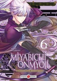 Produktbild: Miyabichi no onmy&ocirc;ji : l'exorciste h&eacute;r&eacute;tique. Tome 6