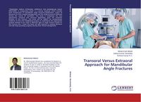 Produktbild: Transoral Versus Extraoral Approach for Mandibular Angle Fractures