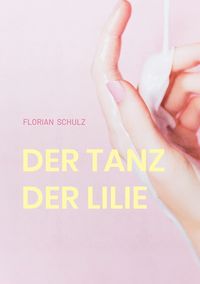 Produktbild: Der Tanz der Lilie