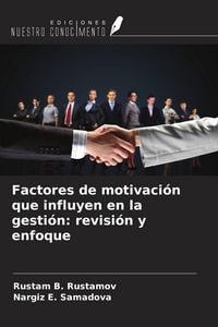 Produktbild: Factores de motivaci&oacute;n que influyen en la gesti&oacute;n: revisi&oacute;n y enfoque