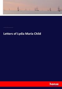 Produktbild: Letters of Lydia Maria Child