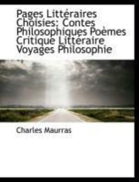Produktbild: Pages Litt Raires Choisies: Contes Philosophiques Po Mes Critique Litt Raire Voyages Philosophie