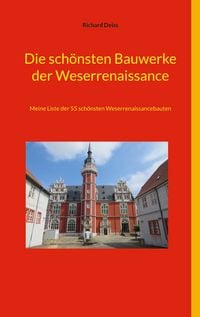 Produktbild: Die sch&ouml;nsten Bauwerke der Weserrenaissance