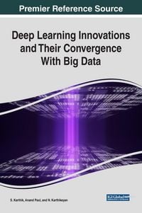 Produktbild: Deep Learning Innovations and Their Convergence With Big Data