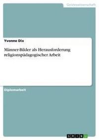 Produktbild: M&auml;nner-Bilder als Herausforderung religionsp&auml;dagogischer Arbeit