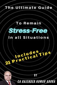 Produktbild: The Ultimate Guide to Remain Stress-Free in all Situations