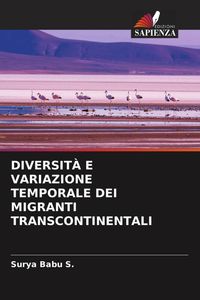 Produktbild: Diversit&agrave; E Variazione Temporale Dei Migranti Transcontinentali