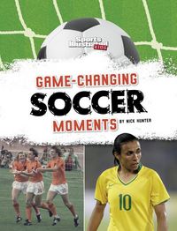 Produktbild: Hunter, N: Game-Changing Soccer Moments