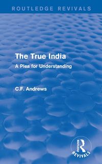 Produktbild: Routledge Revivals: The True India (1939)