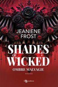 Produktbild: Shades of Wicked. Ombre malvagie - A Night Rebel vol. 1