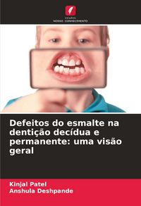 Produktbild: Defeitos do esmalte na denti&ccedil;&atilde;o dec&iacute;dua e permanente: uma vis&atilde;o geral
