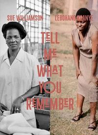 Produktbild: Sue Williamson and Lebohang Kganye
