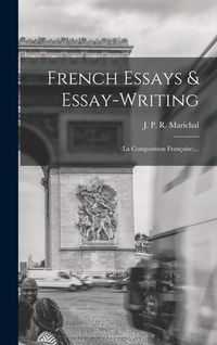 Produktbild: French Essays & Essay-writing: (la Composition Fran&ccedil;aise)...
