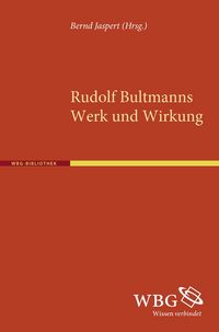 Produktbild: Rudolph Bultmanns Werk und Wirkung