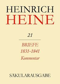 Bild vom Artikel Heinrich Heine Säkularausgabe / Briefe 1831-1841. Kommentar vom Autor Heinrich Heine