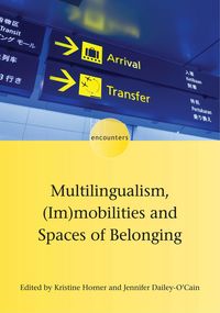 Produktbild: Multilingualism, (Im)mobilities and Spaces of Belonging