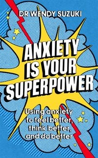 Produktbild: Anxiety is Your Superpower (GOOD ANXIETY)