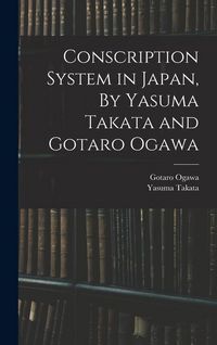 Produktbild: Conscription System in Japan, By Yasuma Takata and Gotaro Ogawa