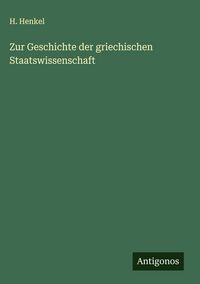 Produktbild: Zur Geschichte der griechischen Staatswissenschaft