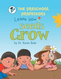 Produktbild: The Preschool Professors Learn How Seeds Grow