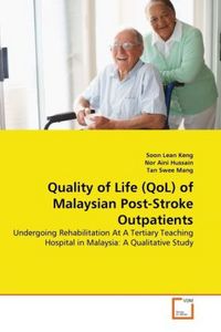 Produktbild: Lean Keng, S: Quality of Life (QoL) of Malaysian Post-Stroke