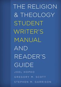Produktbild: The Religion and Theology Student Writer's Manual and Reader's Guide