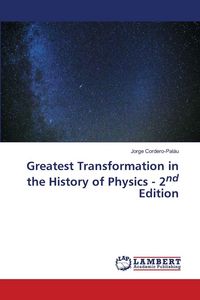 Produktbild: Greatest Transformation in the History of Physics - 2nd Edition